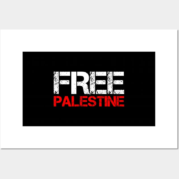Free Palestine - Palestinian Needs Freedom Show Your Support Wall Art by mangobanana